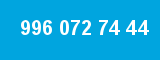 996 072 74 44